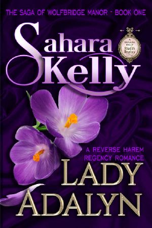 [The Saga of Wolfbridge Manor 01] • Lady Adalyn (The Saga of Wolfbridge Manor Book 1)